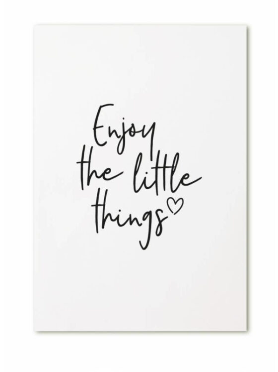 Ansichtkaart - Enjoy the little things