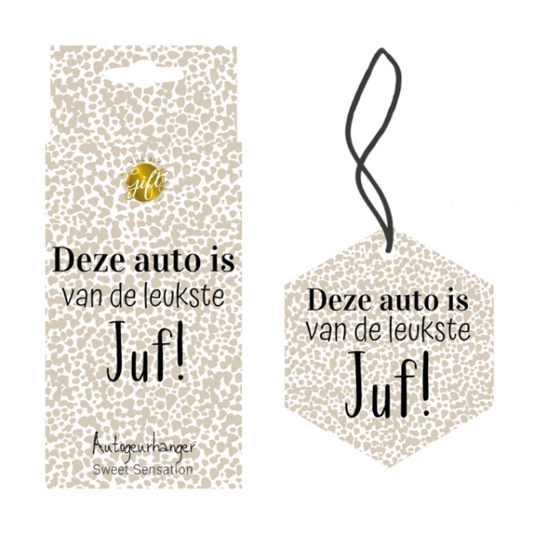auto geurhanger Deze auto is van de leukste juf auto geurhanger Deze auto is van de leukste juf
