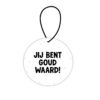 Hanger Goud waard – Met tekst & zwart lusje