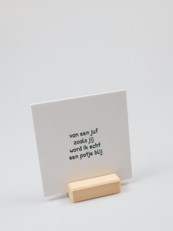 Quote blockie juf cadeau - Van een juf zoals jij word ik blij
