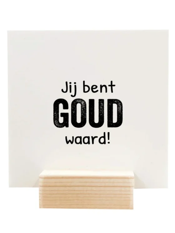 Quote blockie jij bent goud waard