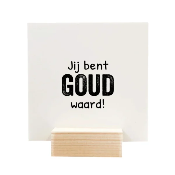 Quote blockie jij bent goud waard
