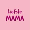 Magneettegeltje - Liefste mama