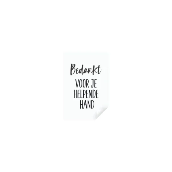 bedankt voor je helpende hand