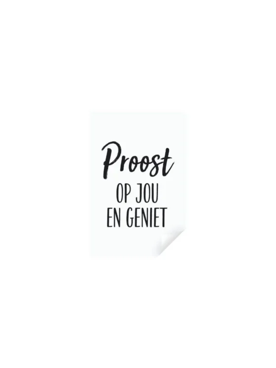 proost op jou en geniet