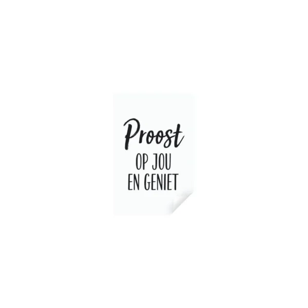 proost op jou en geniet