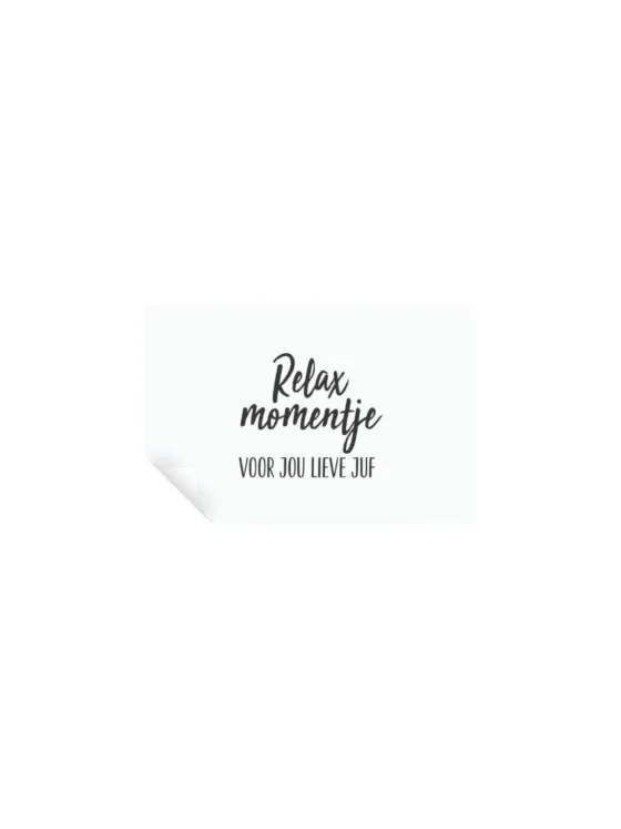 relax momentje voor jou lieve juf ligggend